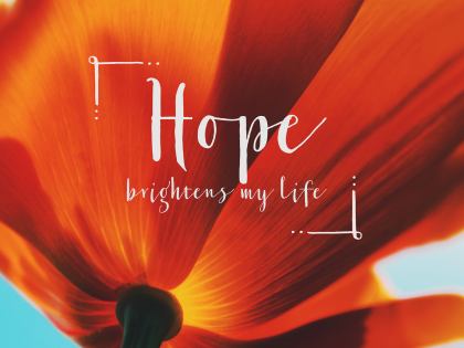 Hope - Motivational/Inspirational Wallpaper (Downloadable JPEG)