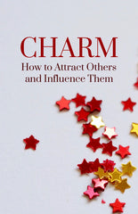 Charm: How to Attract Others and Influence Them - eBook – (Downloadable – PDF)