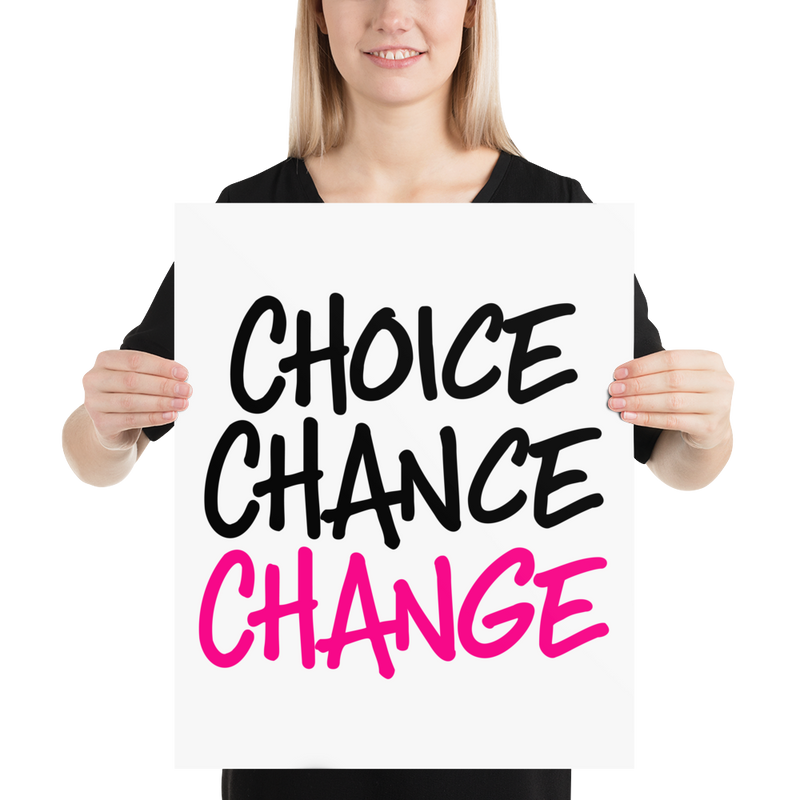 Choice Chance Change - Poster
