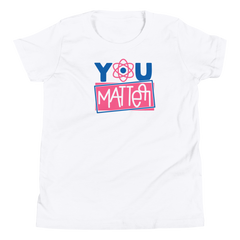 You Matter - Youth Short Sleeve T-Shirt