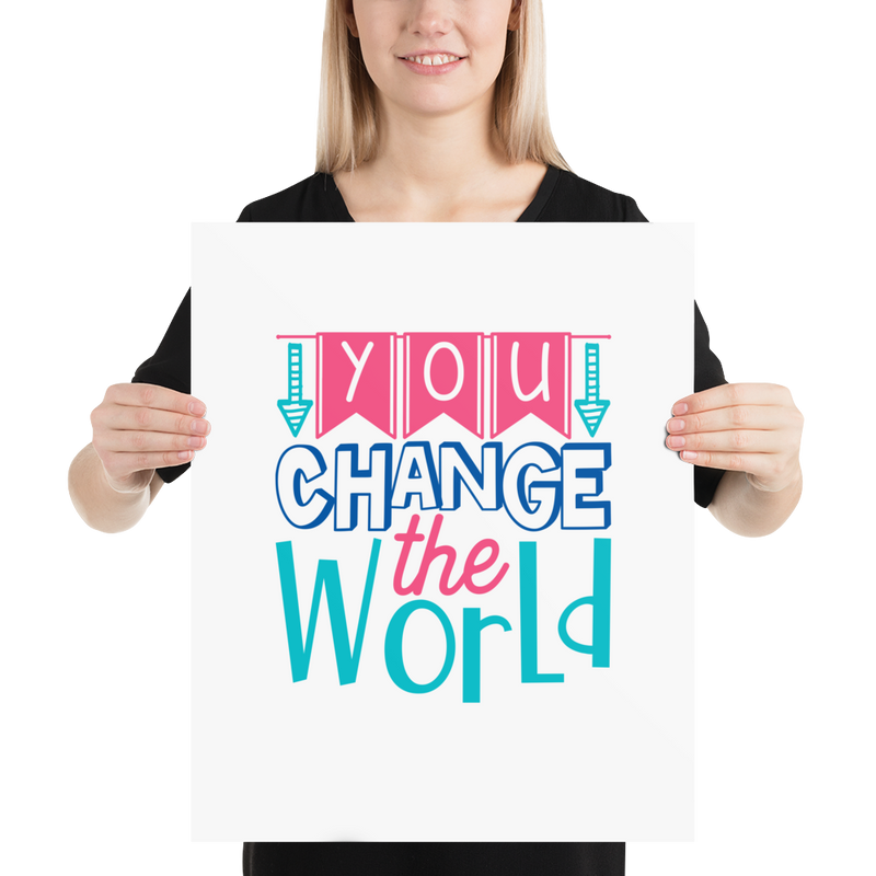 You Change the World - Poster