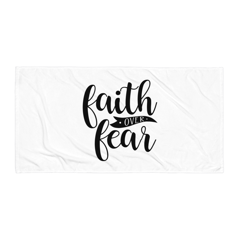 Faith over Fear - Beach Towel