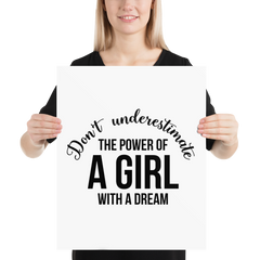 Don't Underestimate the Power of a Girl with a Dream - Poster