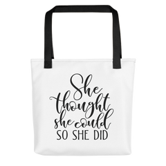 She Thought She Could so She Did - Tote Bag