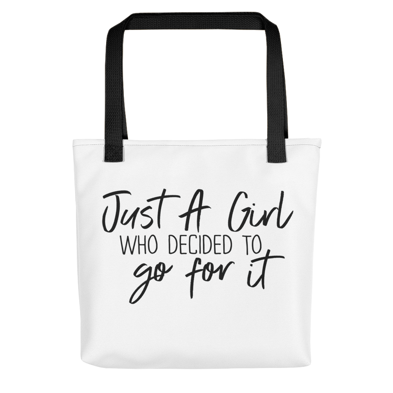 Just a Girl Who Decided to Go for It  - Tote Bag
