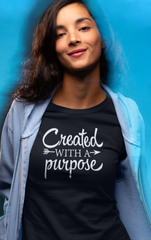 Created With A Purpose - Cotton T-Shirt