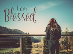 I Am Blessed - Motivational/Inspirational Wallpaper (Downloadable JPEG)