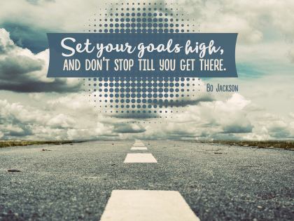 Set Your Goals High - Motivational/Inspirational Wallpaper (Downloadable JPEG)