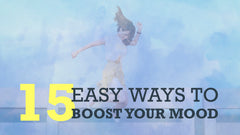 15 Easy Ways to Boost Your Mood – Slide Deck Presentation - (Downloadable – PDF)