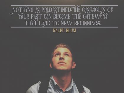 Nothing Is Predestined - Motivational/Inspirational Wallpaper (Downloadable JPEG)