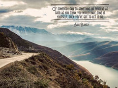 If Somebody Can Do Something - Motivational/Inspirational Wallpaper (Downloadable JPEG)
