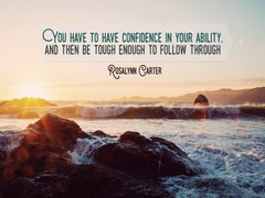 You Have to Have Confidence - Motivational/Inspirational Wallpaper (Downloadable JPEG)