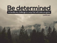 Be Determined - Motivational/Inspirational Wallpaper (Downloadable JPEG)