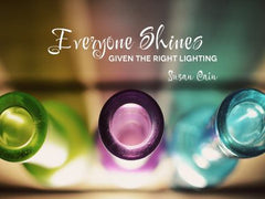 Everyone Shines - Motivational/Inspirational Wallpaper (Downloadable JPEG)