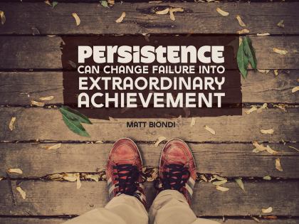 Persistence - Motivational/Inspirational Wallpaper (Downloadable JPEG)