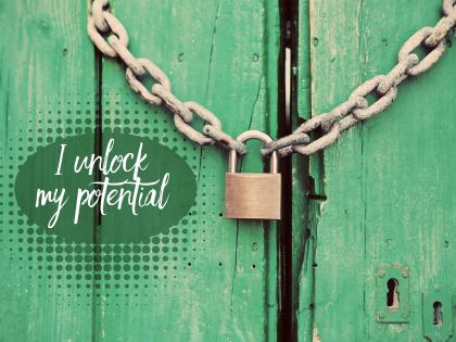 I Unlock My Potential - Motivational/Inspirational Wallpaper (Downloadable JPEG)