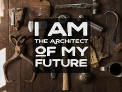 I Am the Architect - Motivational/Inspirational Wallpaper (Downloadable JPEG)