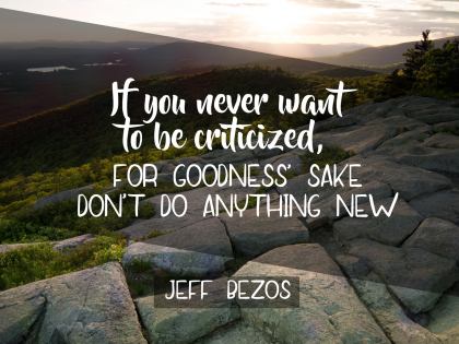 If You Never Want to Be Criticized - Motivational/Inspirational Wallpaper (Downloadable JPEG)