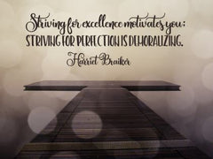 Striving for Excellence - Motivational/Inspirational Wallpaper (Downloadable JPEG)