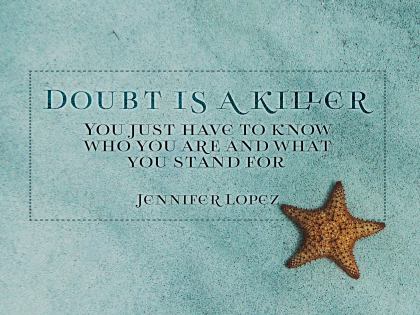 Doubt Is a Killer - Motivational/Inspirational Wallpaper (Downloadable JPEG)