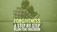 Forgiveness a Step-By-Step Plan for Freedom – Slide Deck Presentation - (Downloadable – PDF)