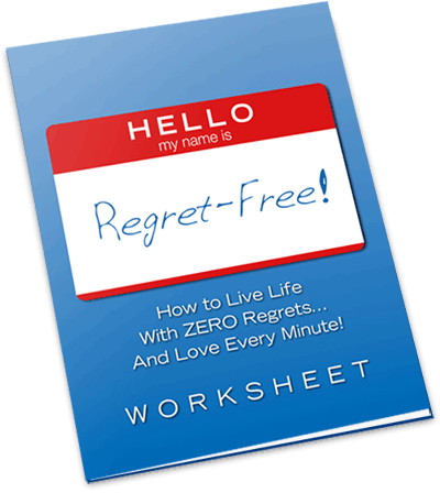Living a Regret-Free Life - Worksheet - (Downloadable – PDF)