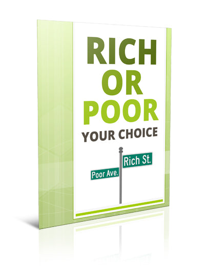 Rich or Poor Your Choice - eBook – (Downloadable – PDF)
