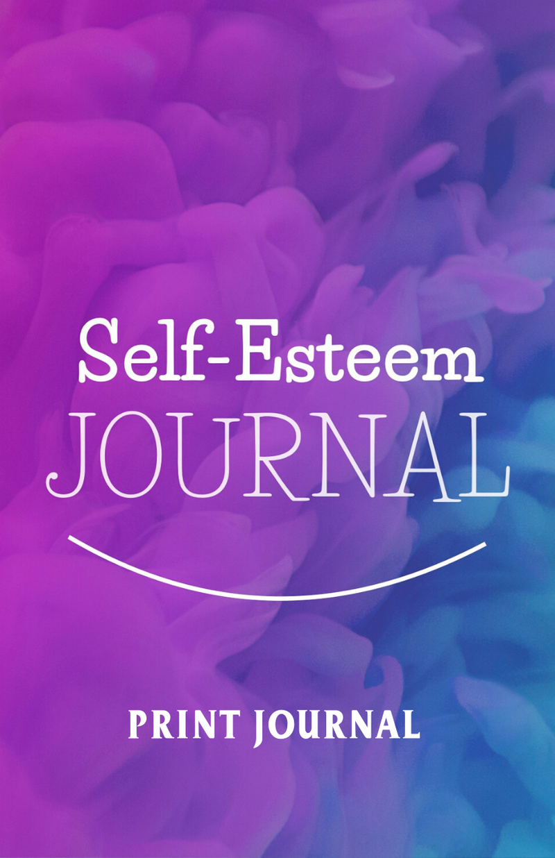 Self-Esteem Journal – Print Journal – (Downloadable – PDF)