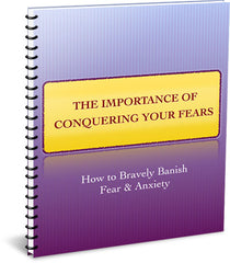 The Importance of Conquering Your Fears - eBook – (Downloadable – PDF)