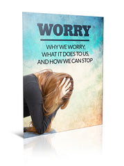 Worry  Why We Worry, What It Does to Us, and How We Can Stop - eBook – (Downloadable – PDF)