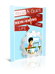 You 2.0: A Guide to Reinventing Your Life - eBook – (Downloadable – PDF)