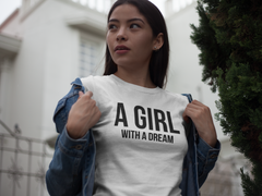 A Girl With A Dream - Cotton T-Shirt