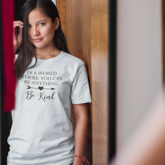 In a World Where You Can Be Anything - Cotton T-Shirt
