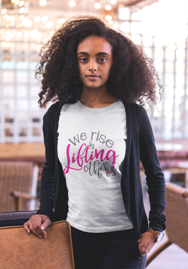 We Rise by Lifting Others - Cotton T-Shirt