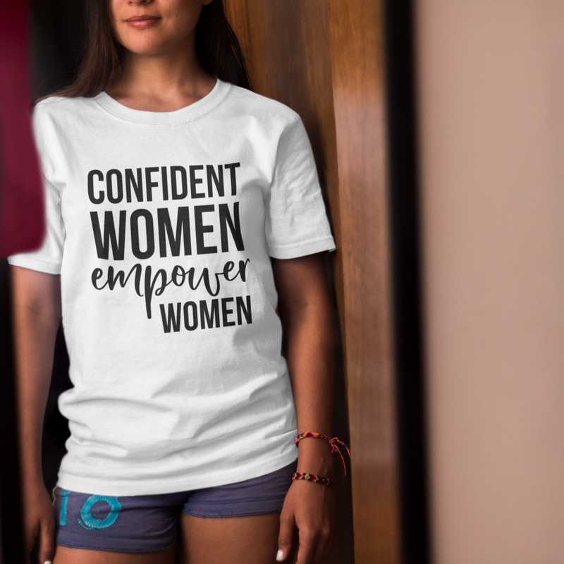 Confident Women Empower Women - Cotton T-Shirt