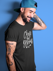 Chase Your Dreams - Cotton T-Shirt