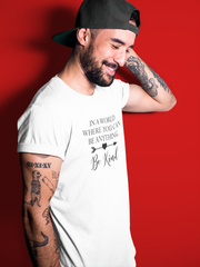 In a World Where You Can Be Anything - Cotton T-Shirt