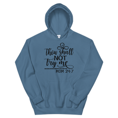 Thou Shall Not Try Me - Hoodie