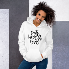 Faith Hope & Love - Hoodie