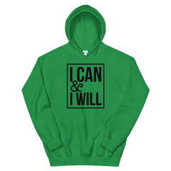 I Can & I Will - Hoodie
