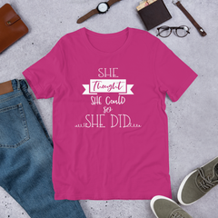 She Thought She Could So She Did - Cotton T-Shirt