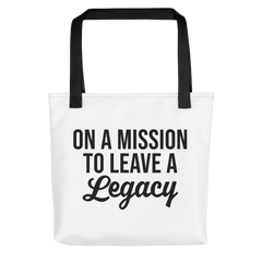 On a Mission to Leave a Legacy - Tote Bag