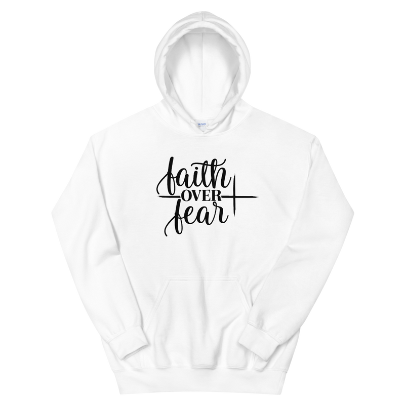 Faith Over Fear - Hoodie