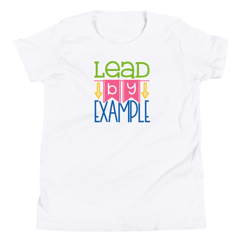 Lead by Example - Youth Short Sleeve T-Shirt