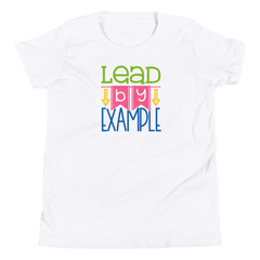 Lead by Example - Youth Short Sleeve T-Shirt