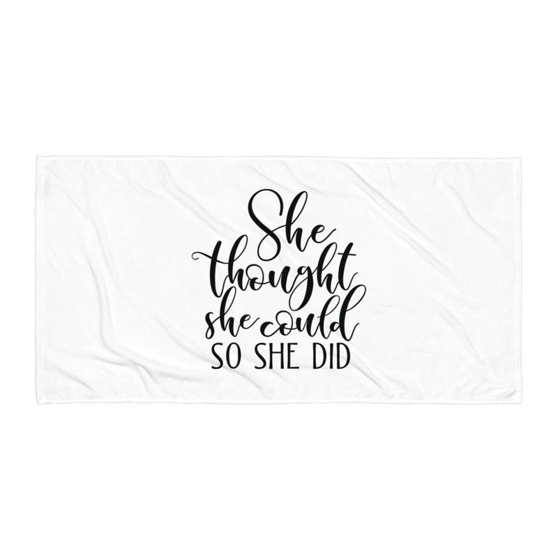 She Thought She Could so She Did - Beach Towel
