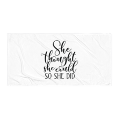 She Thought She Could so She Did - Beach Towel