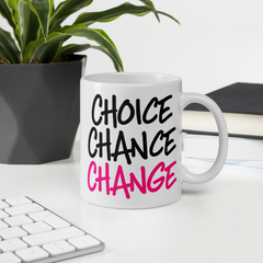 Choice Chance Change - Coffee Mug