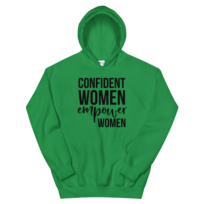 Confident Women Empower Women - Hoodie
