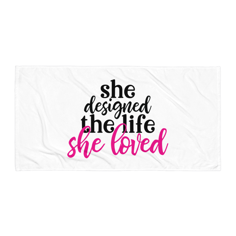 She Designed the Life She Loved - Beach Towel